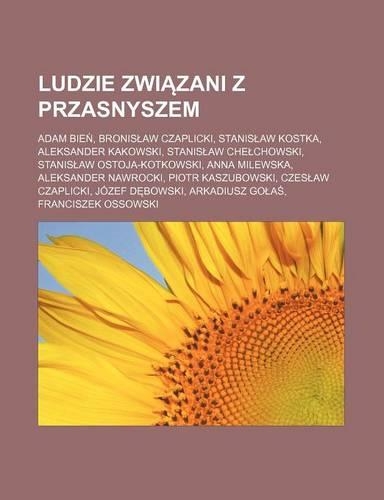 Ludzie Zwi Zani Z Przasnyszem
