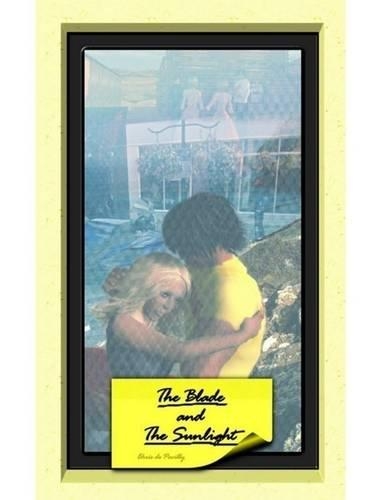 The Blade and the Sunlight