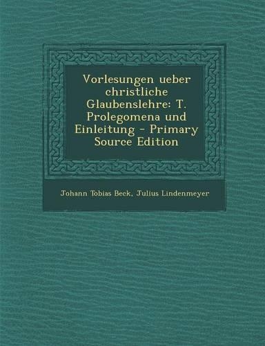 Vorlesungen Ueber Christliche Glaubenslehre
