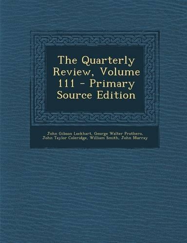 The Quarterly Review, Volume 111 - Primary Source Edition: (English)