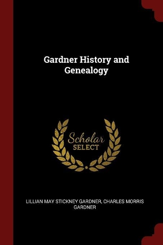 Gardner History and Genealogy