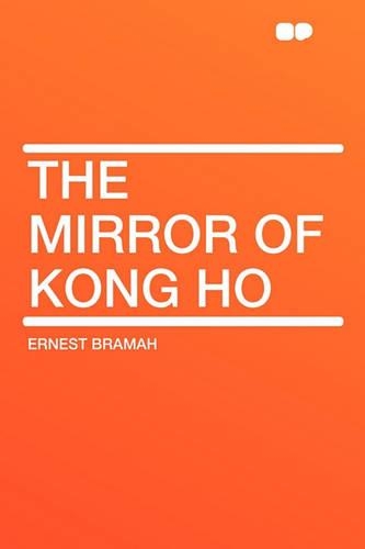 The Mirror of Kong Ho: (English)