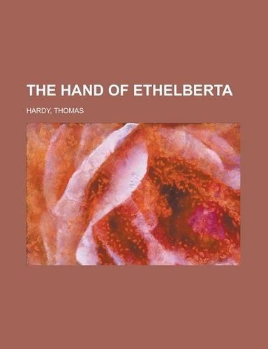 The Hand of Ethelberta: (English)