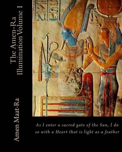 The Amen Ra Illumination Volume One