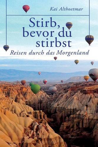 Stirb, Bevor Du Stirbst