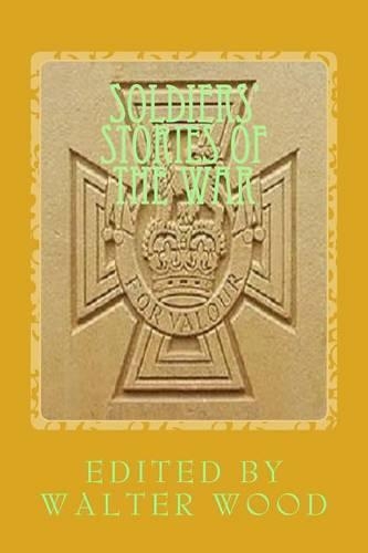 Soldiers' Stories of the War
