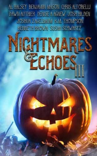 Nightmares & Echoes 3