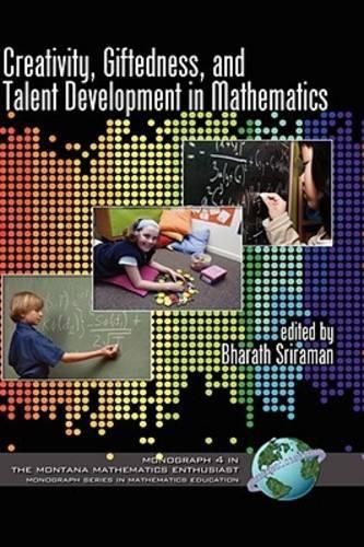 Creativity, Giftedness, and Talent Development in Mathematics