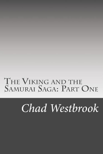 The Viking and the Samurai Saga