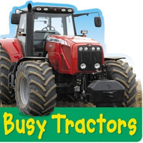 Busy Tractors: (Busy Books S.)