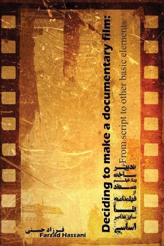 Deciding to Make a Documentary Film