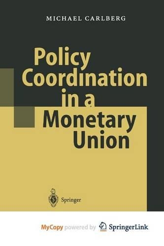 Policy Coordination in a Monetary Union