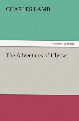 The Adventures of Ulysses: (English)