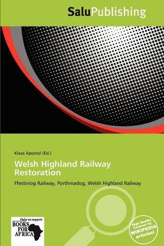 Welsh Highland Railway Restoration