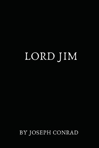 Lord Jim by Joseph Conrad