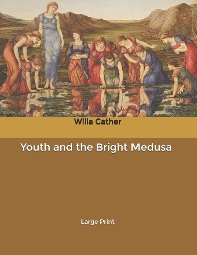 Youth and the Bright Medusa