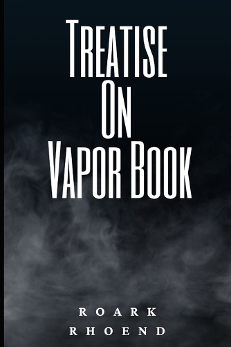 Treatise on Vapor Book