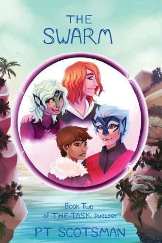 The Swarm: Book Two of 'The Task' Duology