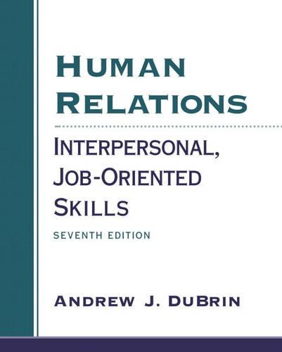 Human Relations: Interpersonal, Job-Oriented Skills