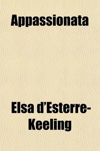 Appassionata; A Musician's Story