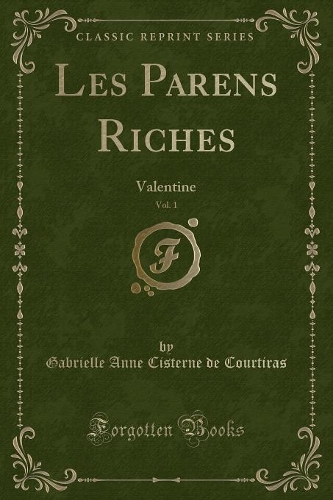 Les Parens Riches, Vol. 1
