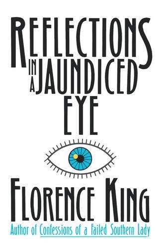 Reflections in a Jaundiced Eye: (English)