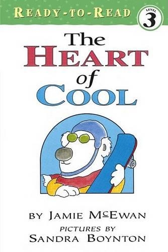 The Heart of Cool: (Ready-To-Read: Level 3 Reading Alone)