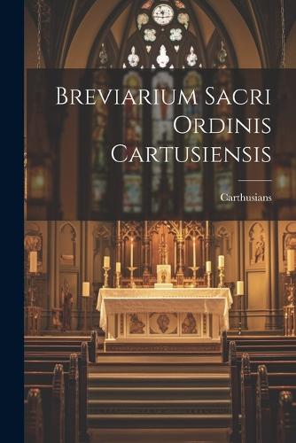Breviarium Sacri Ordinis Cartusiensis