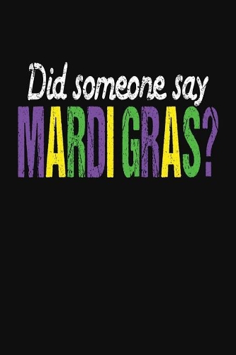 Did Someone Say Mardi Gras?