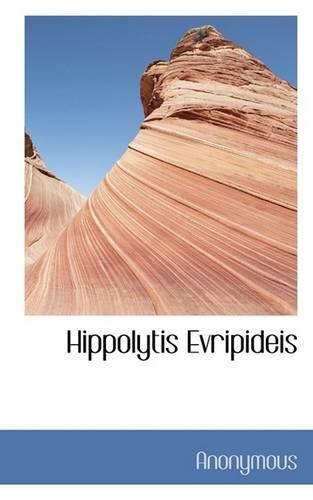 Hippolytis Evripideis: (English)