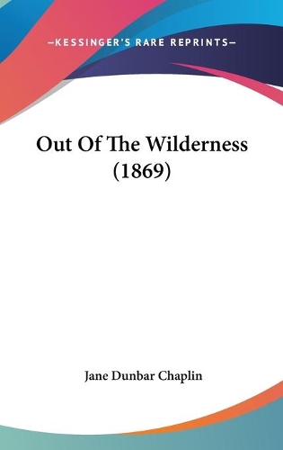 Out Of The Wilderness (1869)