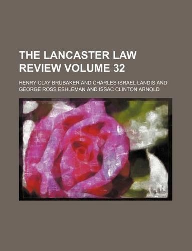 The Lancaster Law Review Volume 32: (English)