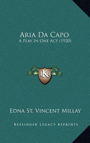 Aria Da Capo: A Play in One Act (1920)(English)