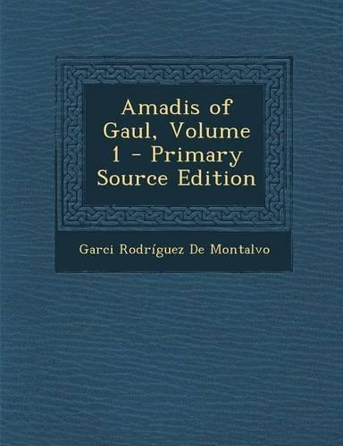 Amadis of Gaul, Volume 1