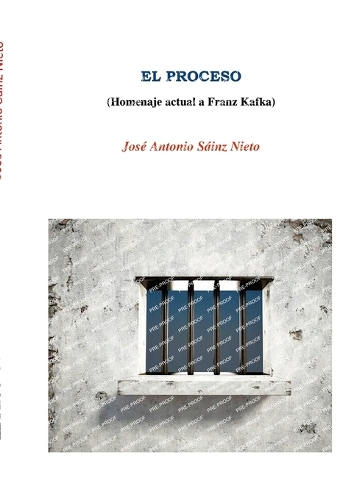 EL PROCESO (Homenaje a Franz Kafka)