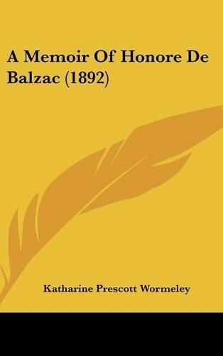 A Memoir of Honore de Balzac (1892)