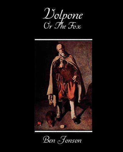 Volpone Or The Fox: (English)