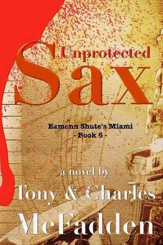 Unprotected Sax