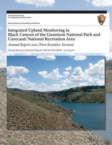 Integrated Upland Monitoring in Black Canyon of the Gunnison National Park and Curecanti National Recreation Area
