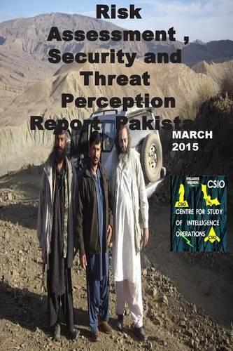 Risk Assessment, Security and Threat Perception Report Pakistan-March 2015