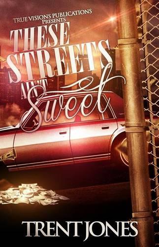 These Streets Ain't Sweet