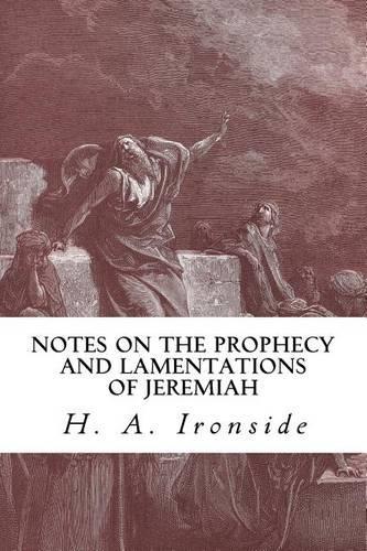 Notes on the Prophecy and Lamentations of Jeremiah
