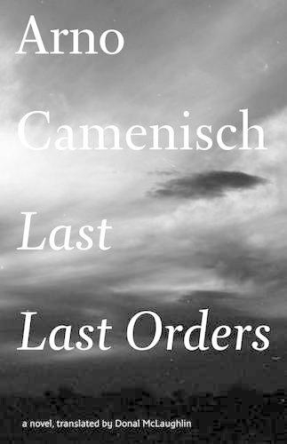 Last Last Orders: A Novel(Swiss Literature Series)