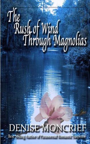 The Rush of Wind Through Magnolias