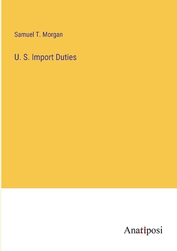 U. S. Import Duties