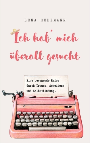 Ich hab´ mich überall gesucht