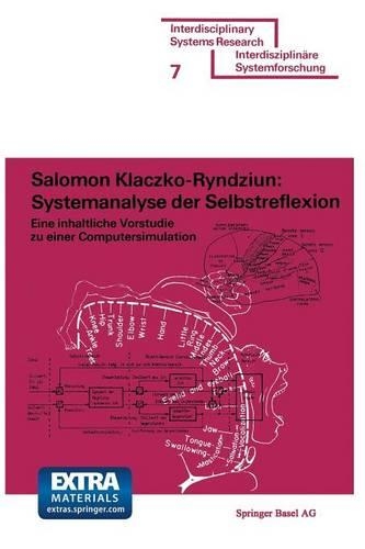 Systemanalyse der Selbstreflexion: Eine inhaltliche Vorstudie zu einer Computersimulation(Interdisciplinary Systems Research)