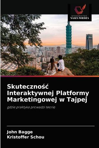 Skutecznośc Interaktywnej Platformy Marketingowej w Tajpej