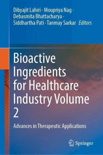 Bioactive Ingredients for Healthcare Industry Volume 2
