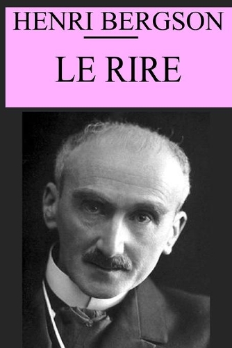 Le Rire: édition originale et annotée